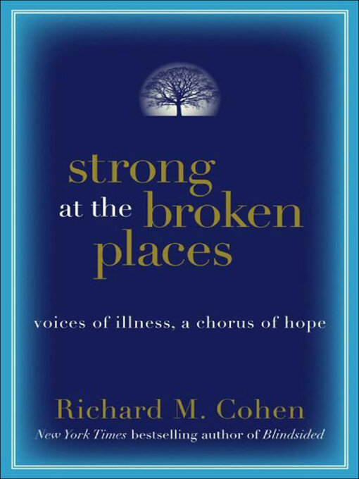 Title details for Strong at the Broken Places by Richard M. Cohen - Available